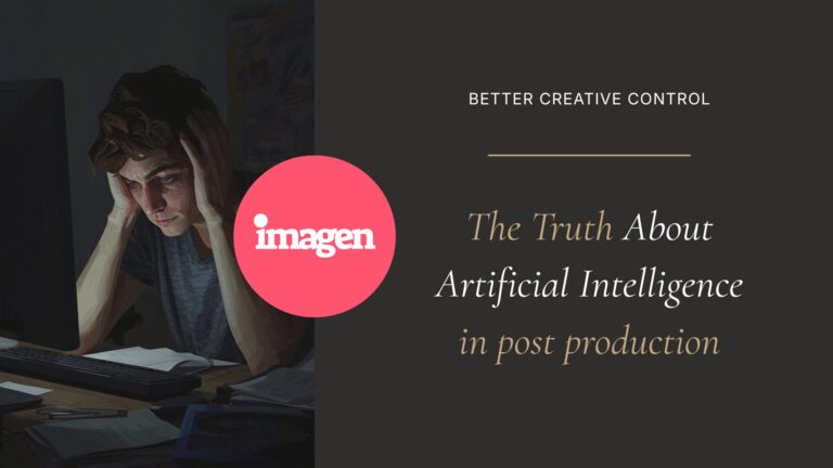 The Truth About AI in Post-Production: It’s Not Taking Control Away. It’s Giving It Back.