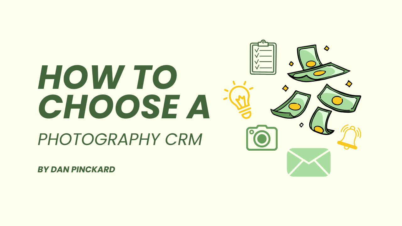 How to Choose a Photography CRM: 5 Things Wedding Photographers Should Look For